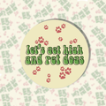 Let's Get High and Pet Dogs Sticker