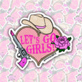 Let's Go Girls Sticker