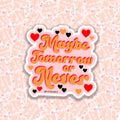 Maybe Tomorrow or Never Sticker