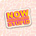 Now That’s What I Call Stupid Sticker