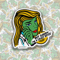 Pop Art Girlies - But Daddy, I'm A Crazy Bitch Sticker