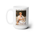 The Book Was Better Coffee Mug