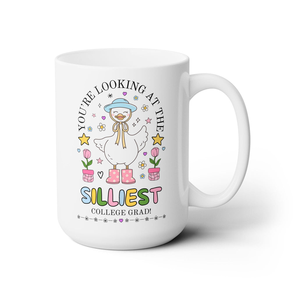 The Silliest College Grad Coffee Mug