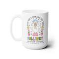 The Silliest First Grade Teacher 15 Oz Coffee Mug