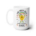 The Very Zest Math Teacher Ever Coffee Mug