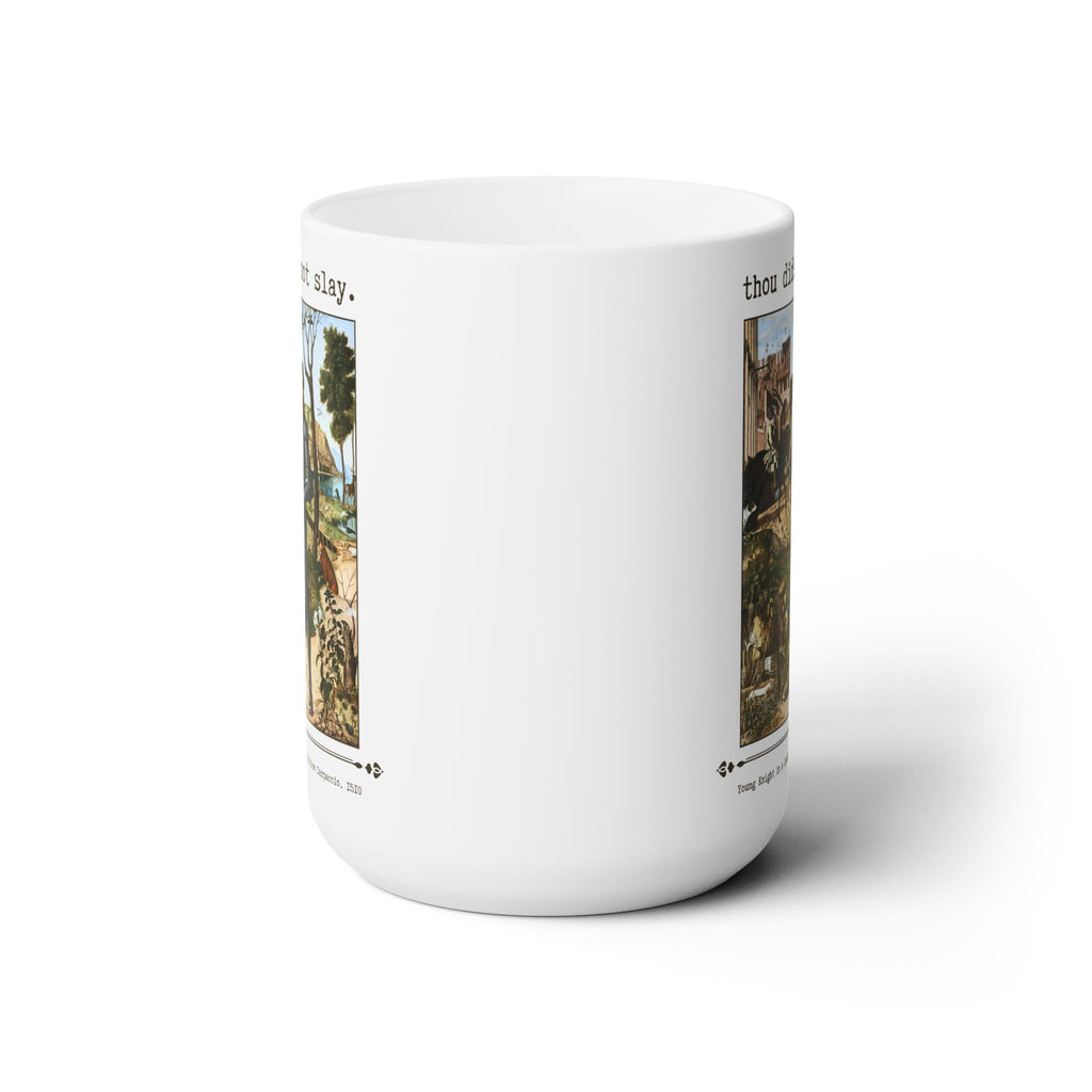 Thou Didst Not Slay Coffee Mug