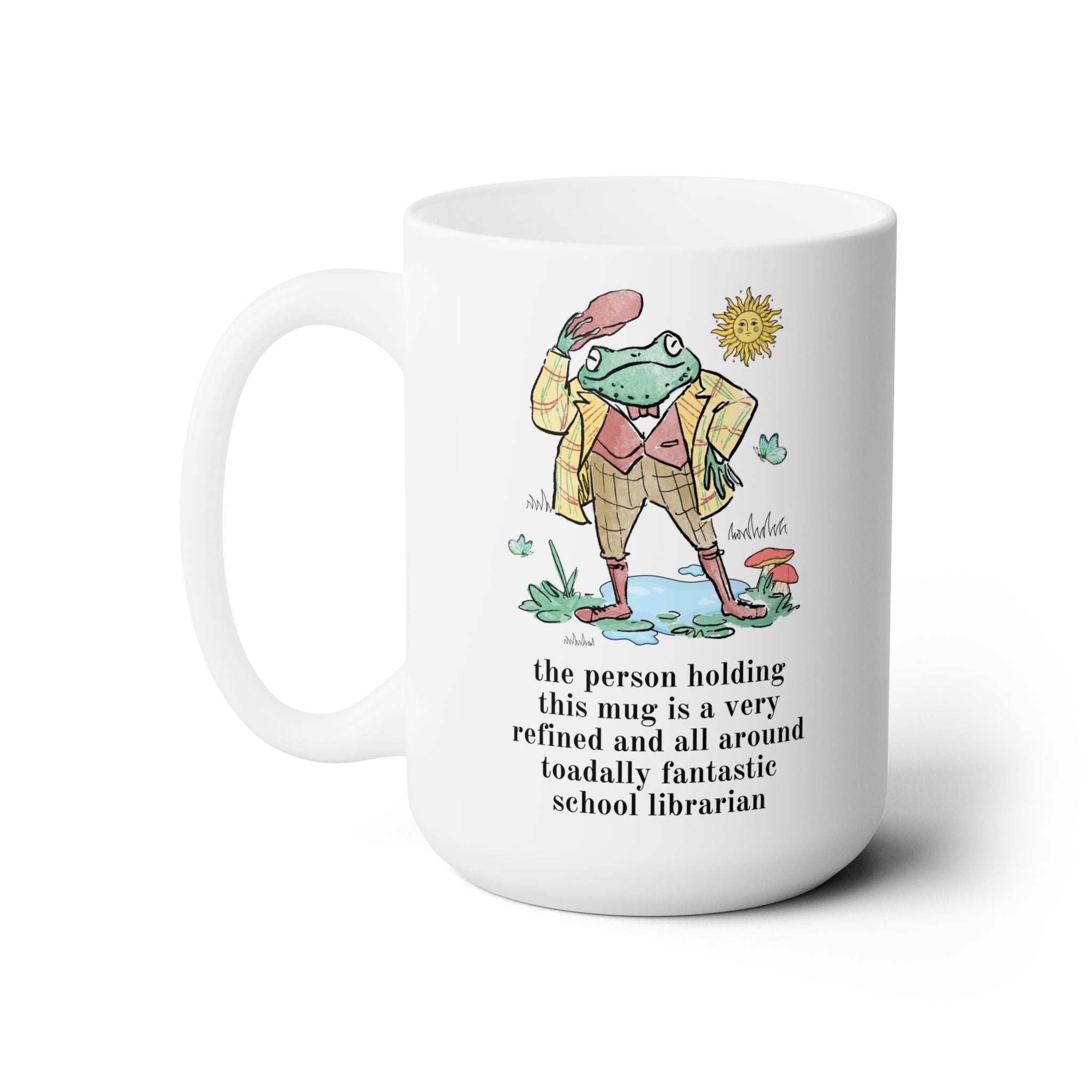 Toadally Fanatastic School Librarian Coffee Mug