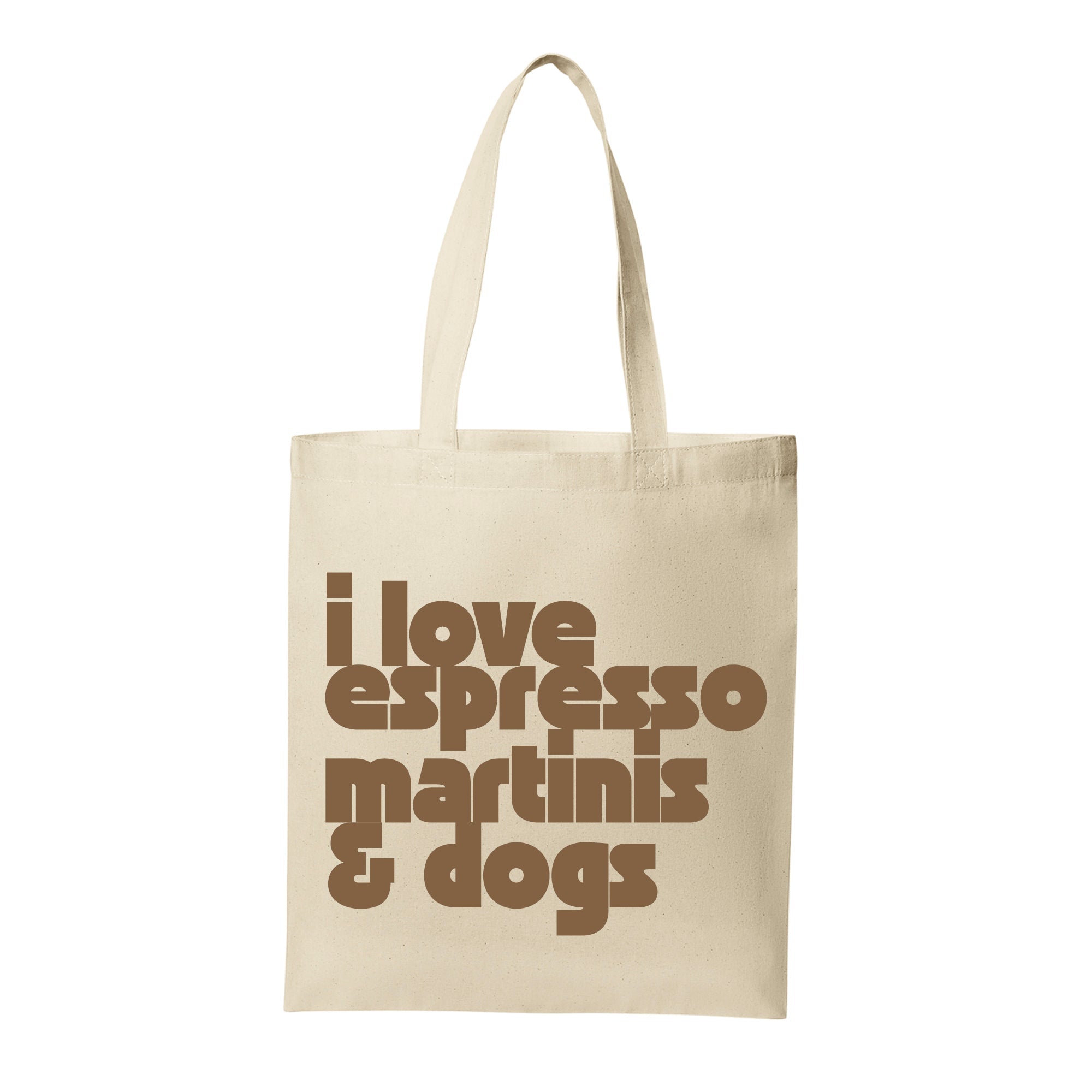 I Love Espresso Martinis & Dogs Tote Bag