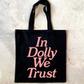 In Dolly We Trust Tote Bag