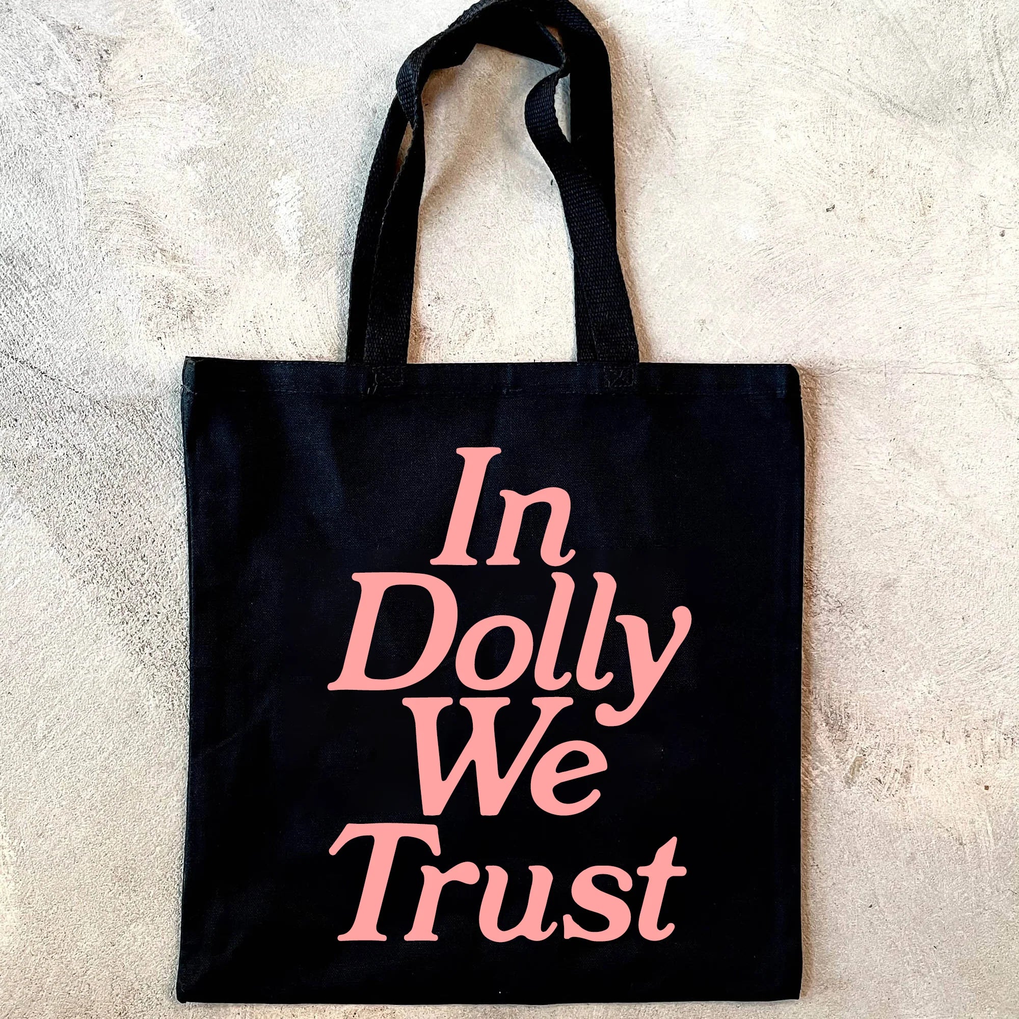 In Dolly We Trust Tote Bag