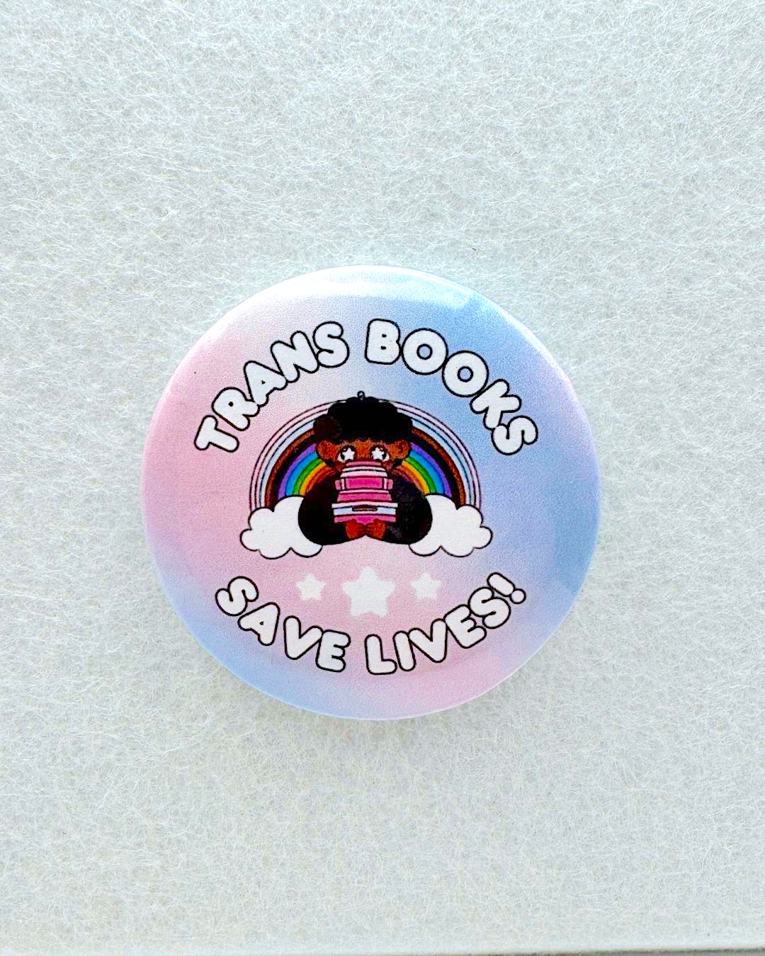 Queer/Trans Books Save Lives Pin or Magnet
