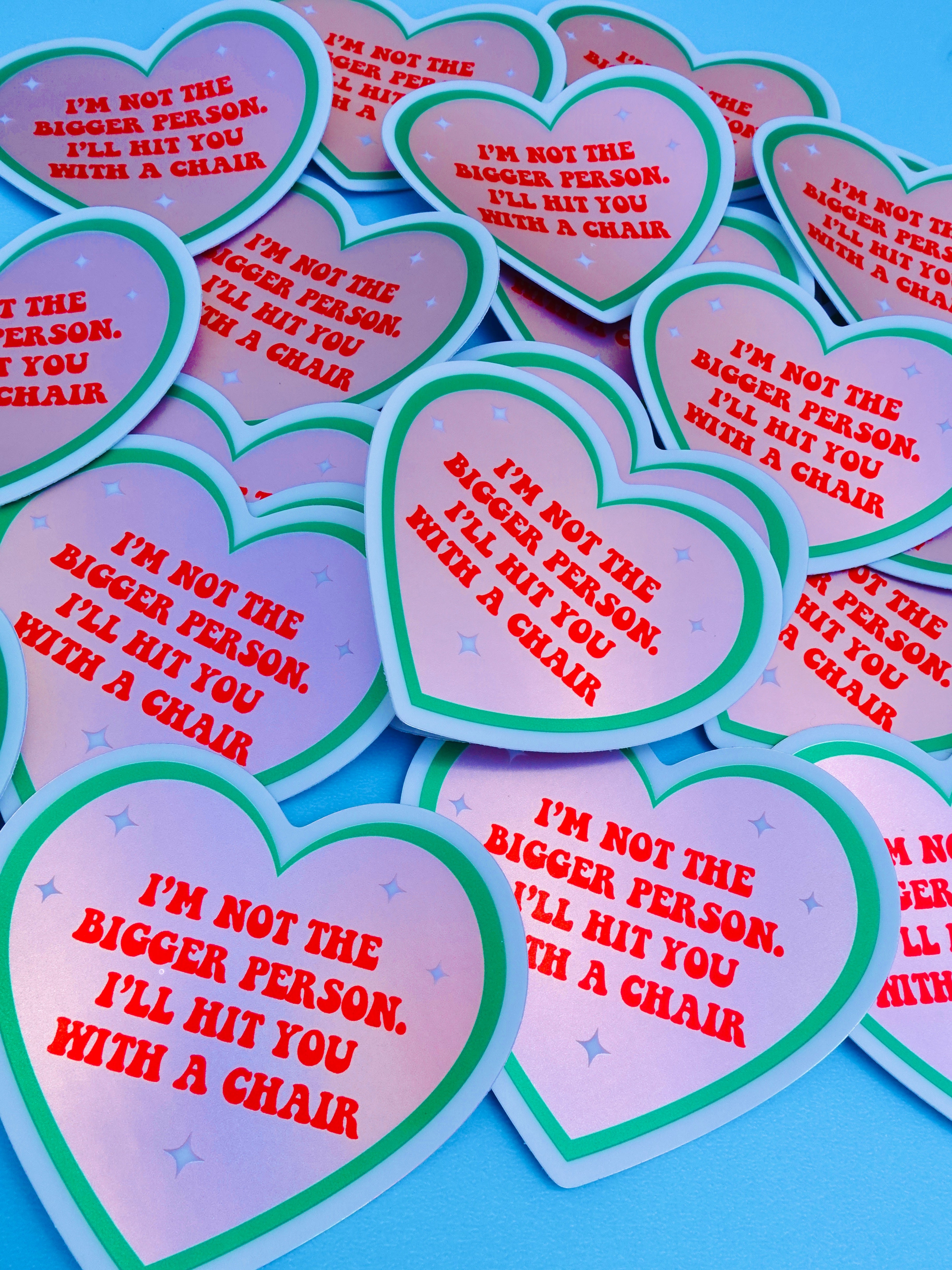 Funny Heart Sticker – Not the Bigger Person – Vinyl Chair Threat Waterproof Decal