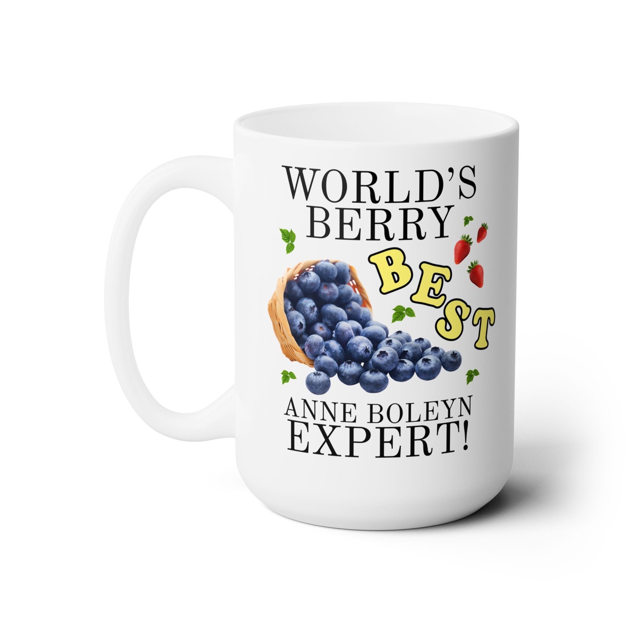 World's Berry Best Anne Boleyn Expert Coffee Mug