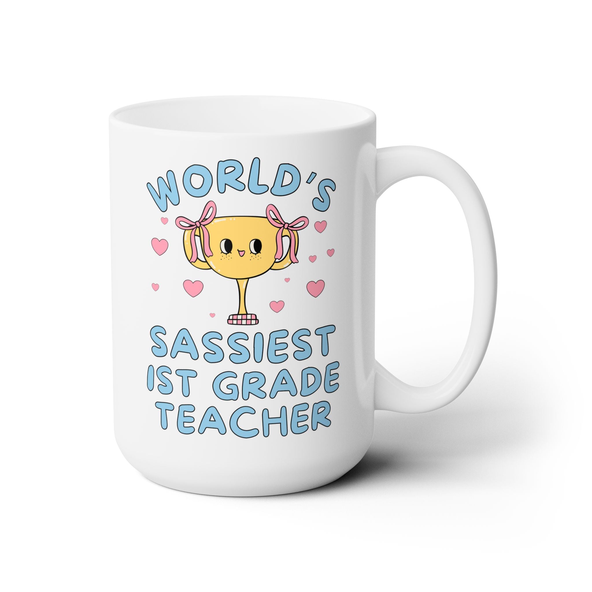 World's Sassiest First Grade Teacher Coffee Mug
