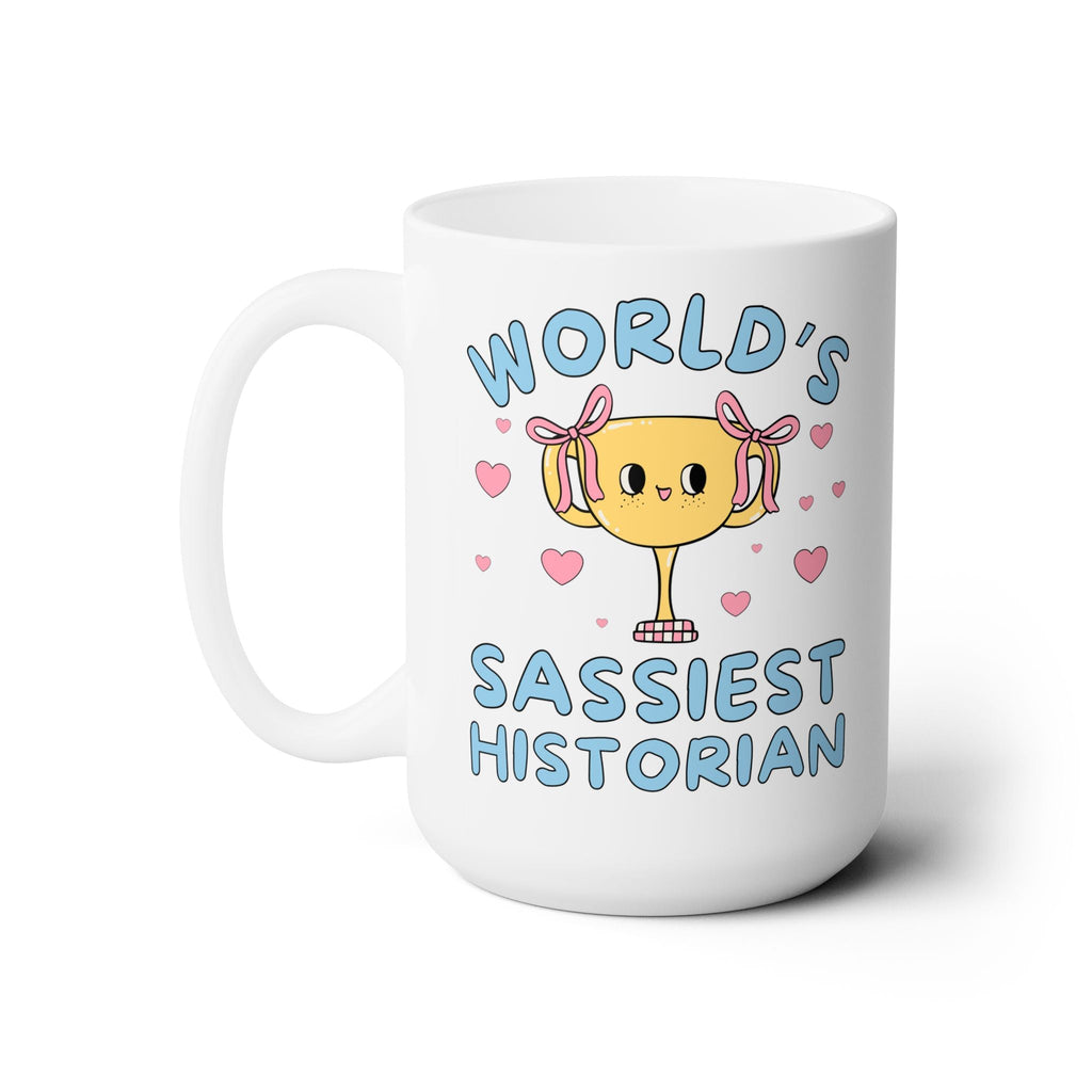 World's Sassiest Historian Coffee Mug