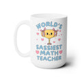 World's Sassiest Math Teacher Mug