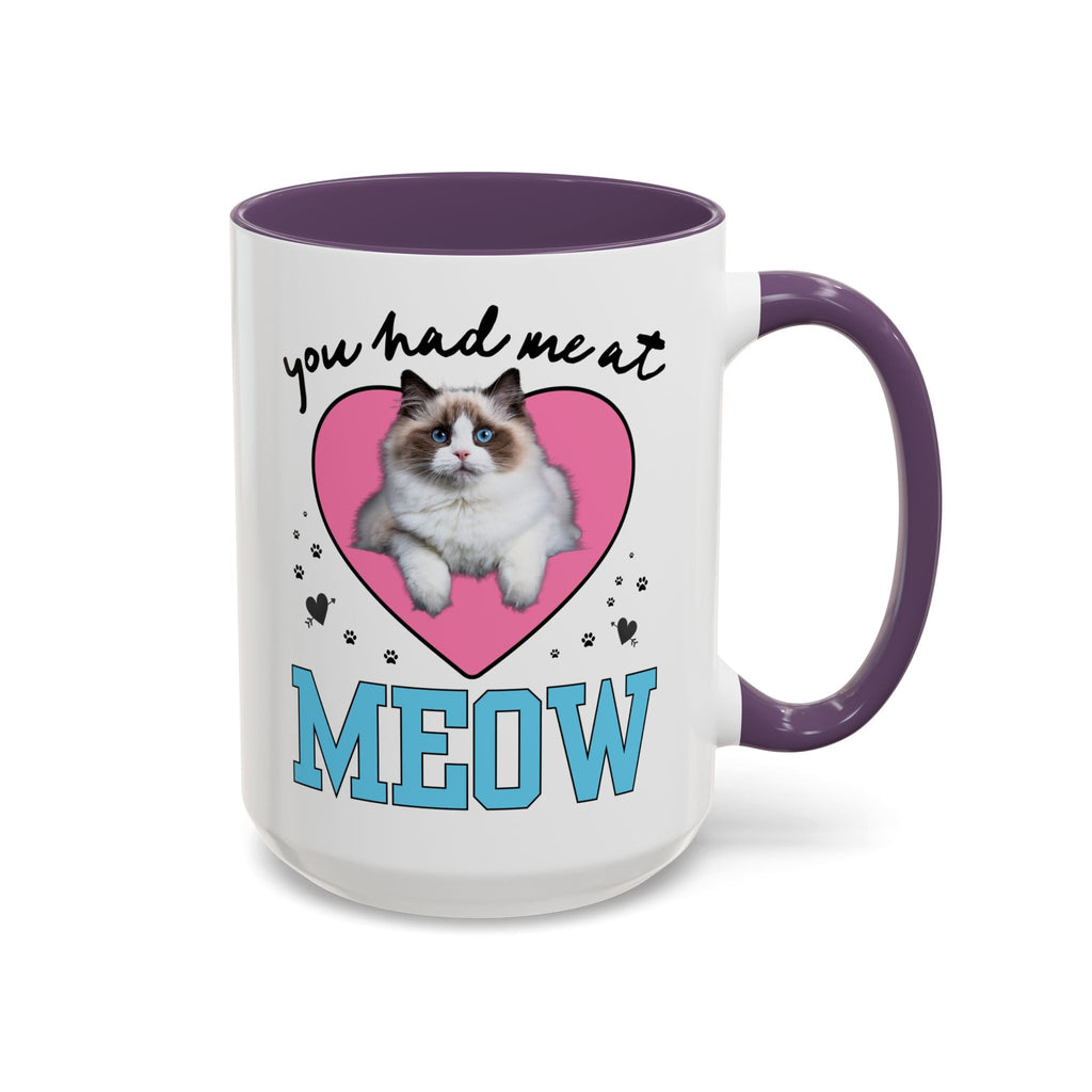 You Had Me at Meow Coffee Mug