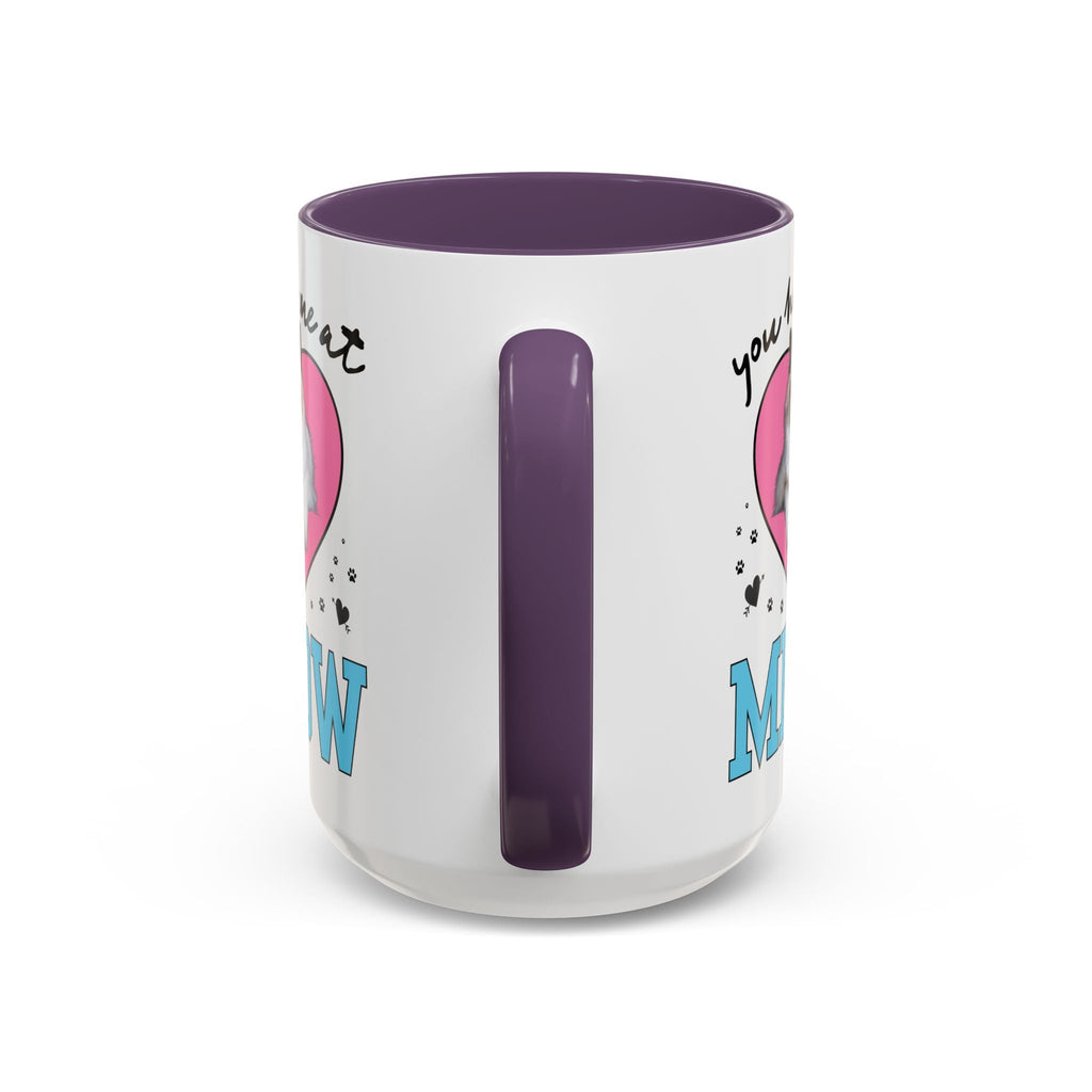You Had Me at Meow Coffee Mug