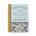 You Otter Listen Up Notebook