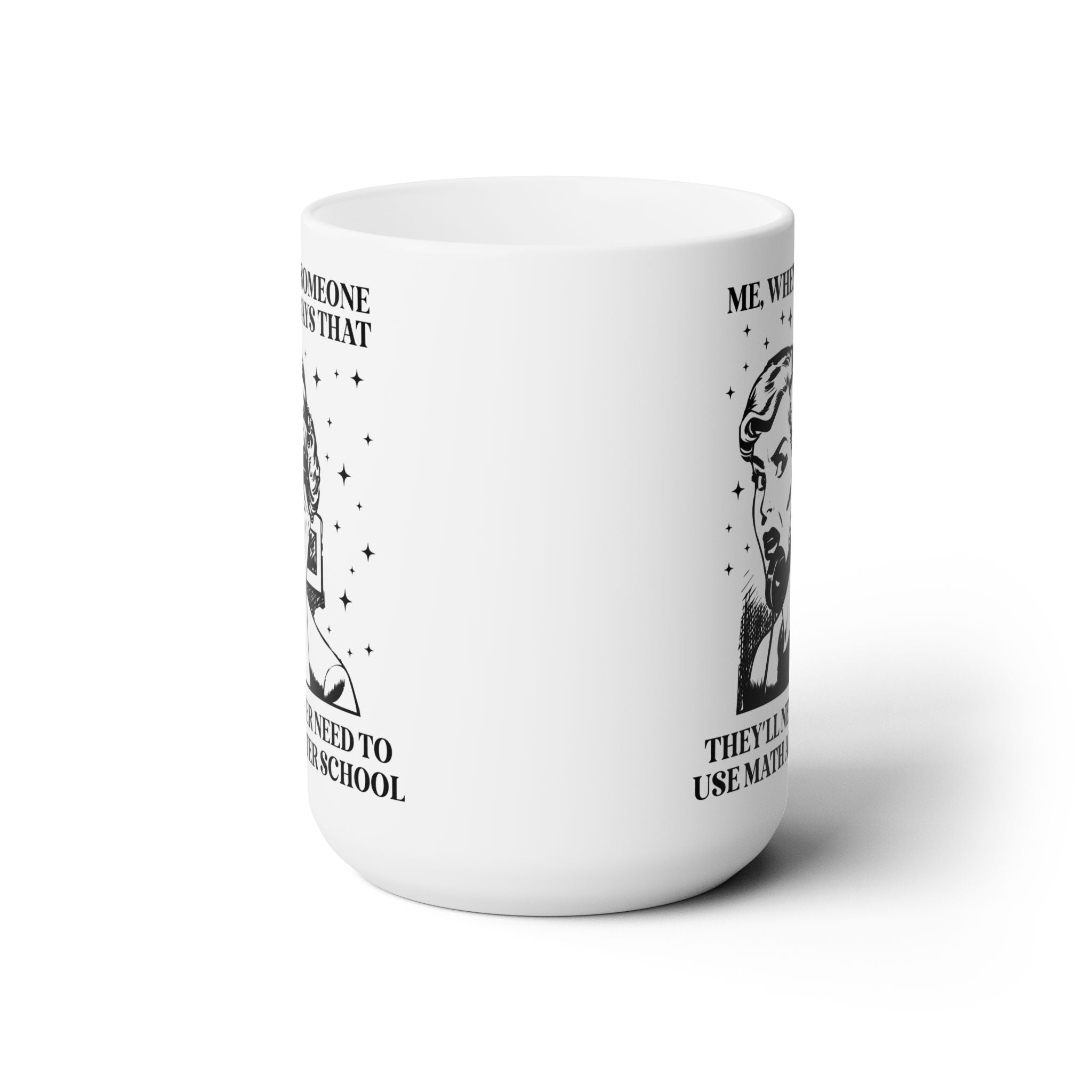 You'll Need Math After School Mug
